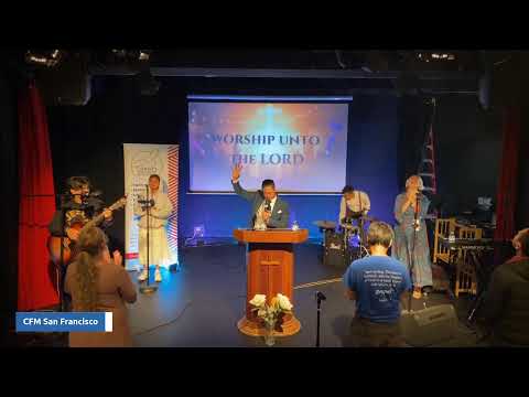 CFM San Francisco Church Service PT 2 | Sermon by Pastor Kevin Kihara