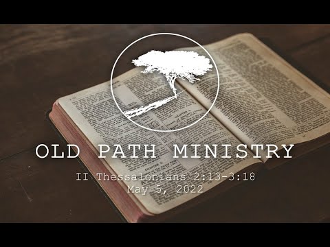 II Thessalonians 2:13 - 3:18