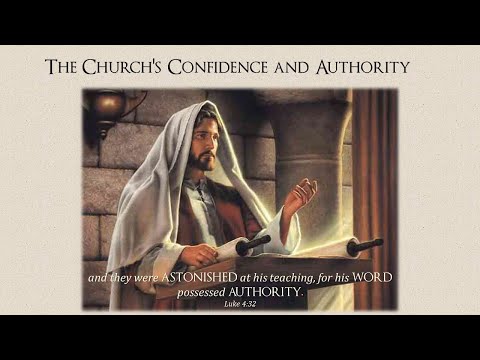 The Church's Confidence and Authority - Luke 4:32