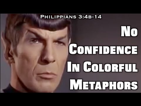 No Confidence In Colorful Metaphors (Philippians 3:4b-14)