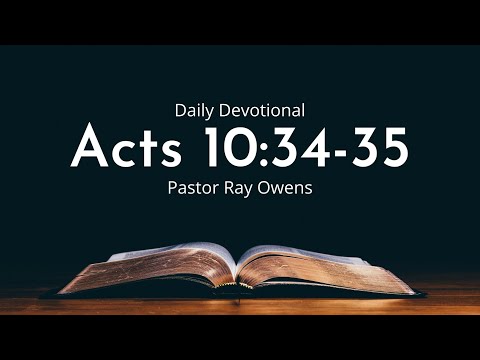 Daily Devotional | Acts 10:34-35 | February 17th 2022