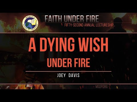 Joey Davis - "A Dying Wish Under Fire" (2 Peter 2:12-15)