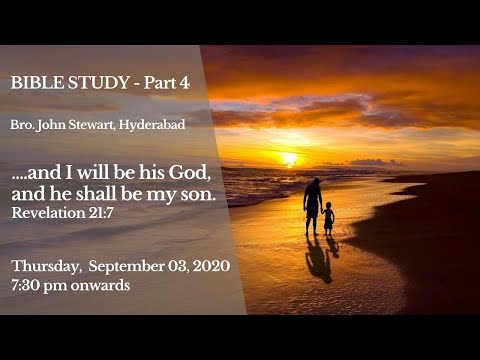 Bible Study - Revelation 21:7 (Part-4) | Bro. John Stewart | 3rd September 2020