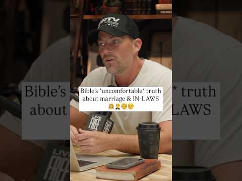 Bible's *uncomfortable* truth about marriage and IN-LAWS