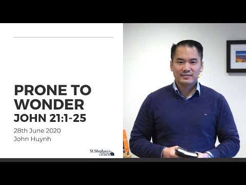 Prone To Wander (John 21:1-25) - 28 June 2020