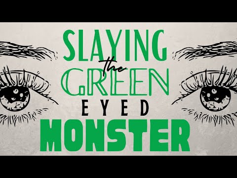 Slaying the Green Eyed Monster - Exodus 20:17