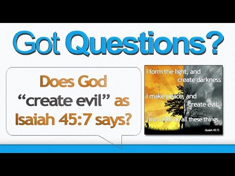 Isaiah 45:7 - What is meant when it says the LORD creates evil?  Did God create sin?