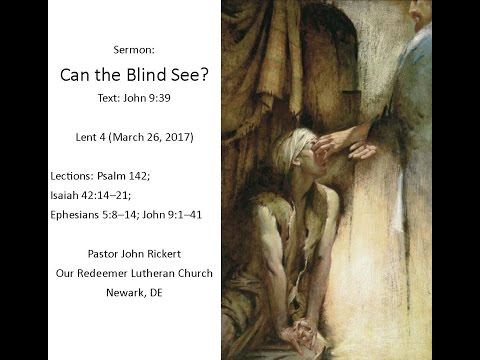 John 9:39 Can the Blind See
