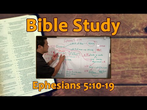Ephesians 5:10-19 ~ Bible Study