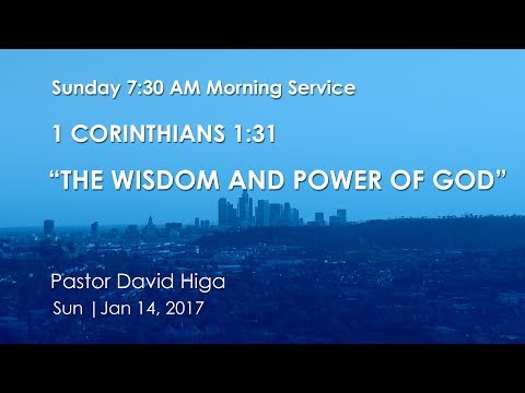 1 Corinthians 1:1-31 | Sunday Service 7:30 am | Jan 14th. 2018