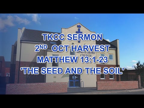 Matthew 13:1-23 'The Seed and the Soil' 02/10/22