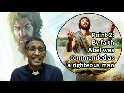 Walking in the Faith of Abel - Hebrews 11:1 - 4