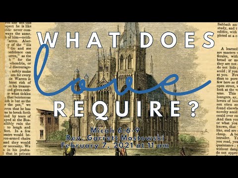 Micah 6:6-9 | 2.7.2021 Sermon