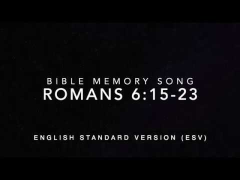 Romans 6:15-23 ESV (Bible Memory Song)