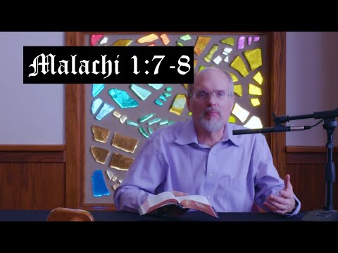 The Burden of Malachi 1:7-8 Blind Sacrifices Offered