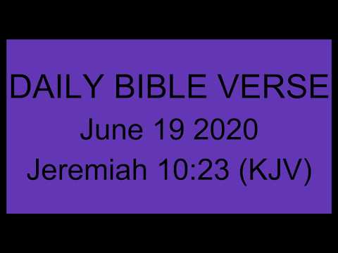June 19 2020 Jeremiah 10:23 KJV