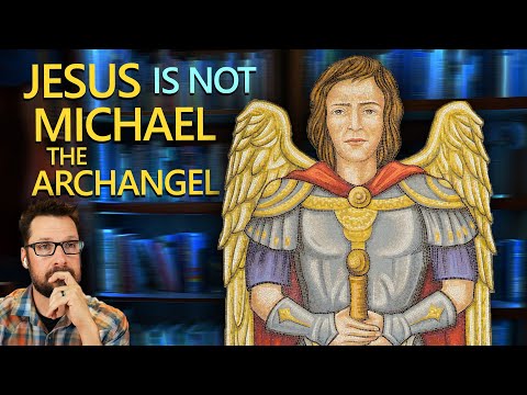 Stop Saying Jesus Is Michael the Archangel: The Hebrews Series pt 4 (Heb 1:4-7)