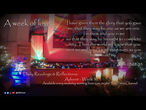 Daily Bible Readings - John 17:20-23 - Monday 14th December 2020