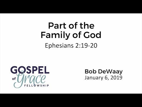 Part of the Family of God (Ephesians 2:19-20)