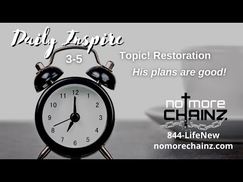 3-5, His plans are good! Jeremiah 29:11-14