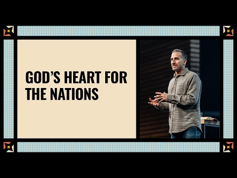 God’s Heart for the Nations // Revelation 7:9–17 // Watermark Community Church