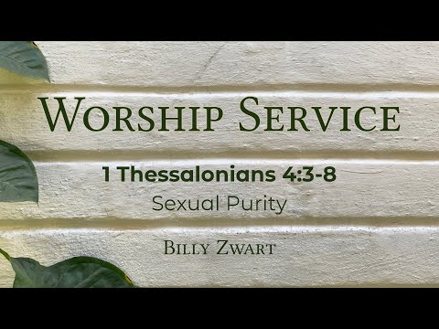 Sexual Purity - 1 Thessalonians 4:3-8