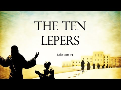 11-21-21 | John Baker | The Ten Lepers (Luke 17:11-19)