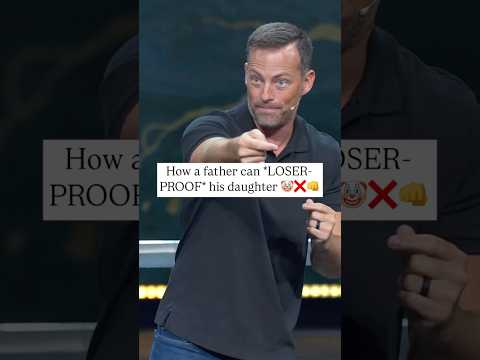 ⚠️ How a father can *LOSER-PROOF* his daughter