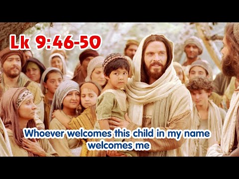 Today's Catholic Mass Readings - September 26, 2022 Luke 9:46-50 True Greatness, Another Exorcist