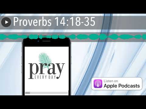 Proverbs 14:18-35