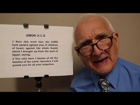 AMOS 3:1-2 ... AMOS' WHOLE MINISTRY, HIS PREACHING - SUMMARIZED IN TWO VERSES! (AMAZING THEOLOGY!)