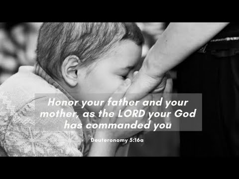 Deuteronomy 5:16, Ephesians 6:1-4  - Ten Commandments: Honor Your Parents
