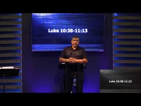 Luke 10:38 - 11:13