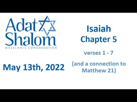Isaiah 5:1-7 Adat Shalom 5.13.22
