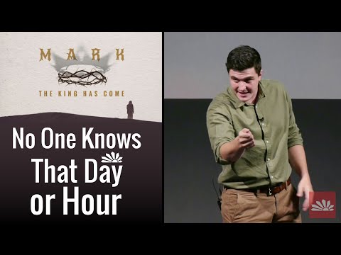 No One Knows That Day or Hour ~ Mark 13:28 - 37