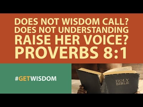 Wisdom Is Calling | Proverbs 8:1 | Get Wisdom