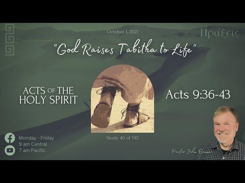 Acts 9:36-43 ????  "God Raises Tabitha to Life" | Pastor John Bonner