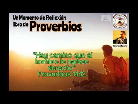 Hay camino que al hombre le parece derecho. Proverbios 14:12