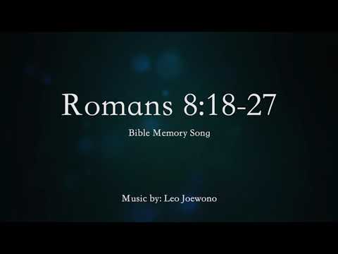 Romans 8:18-27 (ESV Bible Memory Song)