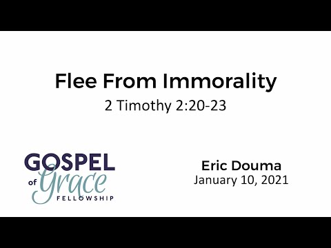 Flee From Immorality (2 Timothy 2:20-23)