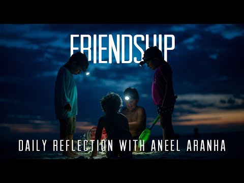 December 7, 2020 - Friendship! - A Reflection on Luke 5:17-26