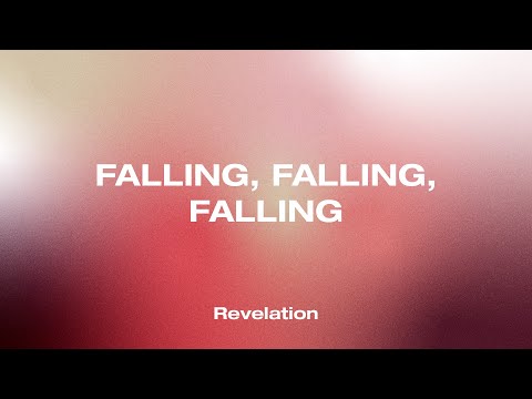 9 | Falling, Falling, Falling (Revelation 17:1-6, 18:1-19:6) | Darrell Johnson