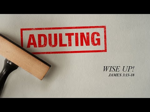 Sunday 9:00 AM Service: Wise Up! - James 3:13-18 - Skip Heitzig