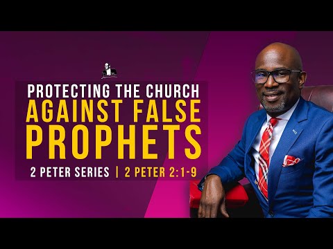 Protecting The Church Against False Prophets | David Antwi