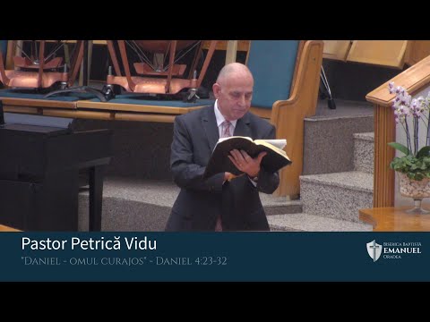 21.02.21 AM | P. Vidu "Daniel - omul curajos" Daniel 4:23-32