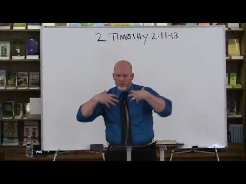 2 Timothy 2:11-13 - Faithful Sayings