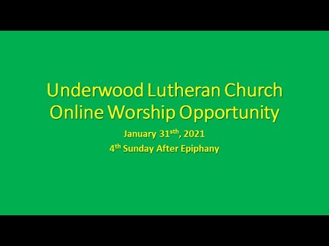 Underwood Lutheran Church Online Worship Opportunity