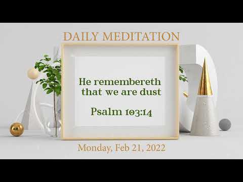 Daily Meditation | Psalm 103:14 | February 21, 2022 | Hebron