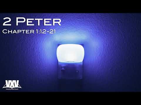Verse by Verse - 2 Peter 1:12-21