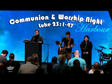 Communion & Worship | Luke 23:1-47 | 01-07-2025 | Pastor Joe Pedick